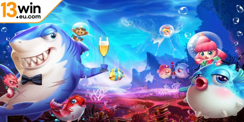 Tìm hiểu đôi nét về bắn cá 13win eu