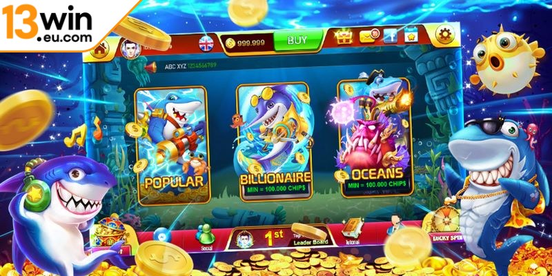 Bật mí chi tiết cách chọn phòng bắn cá 13win eu 