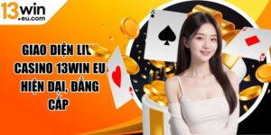 Giao diện live casino 13Win eu hiện đại